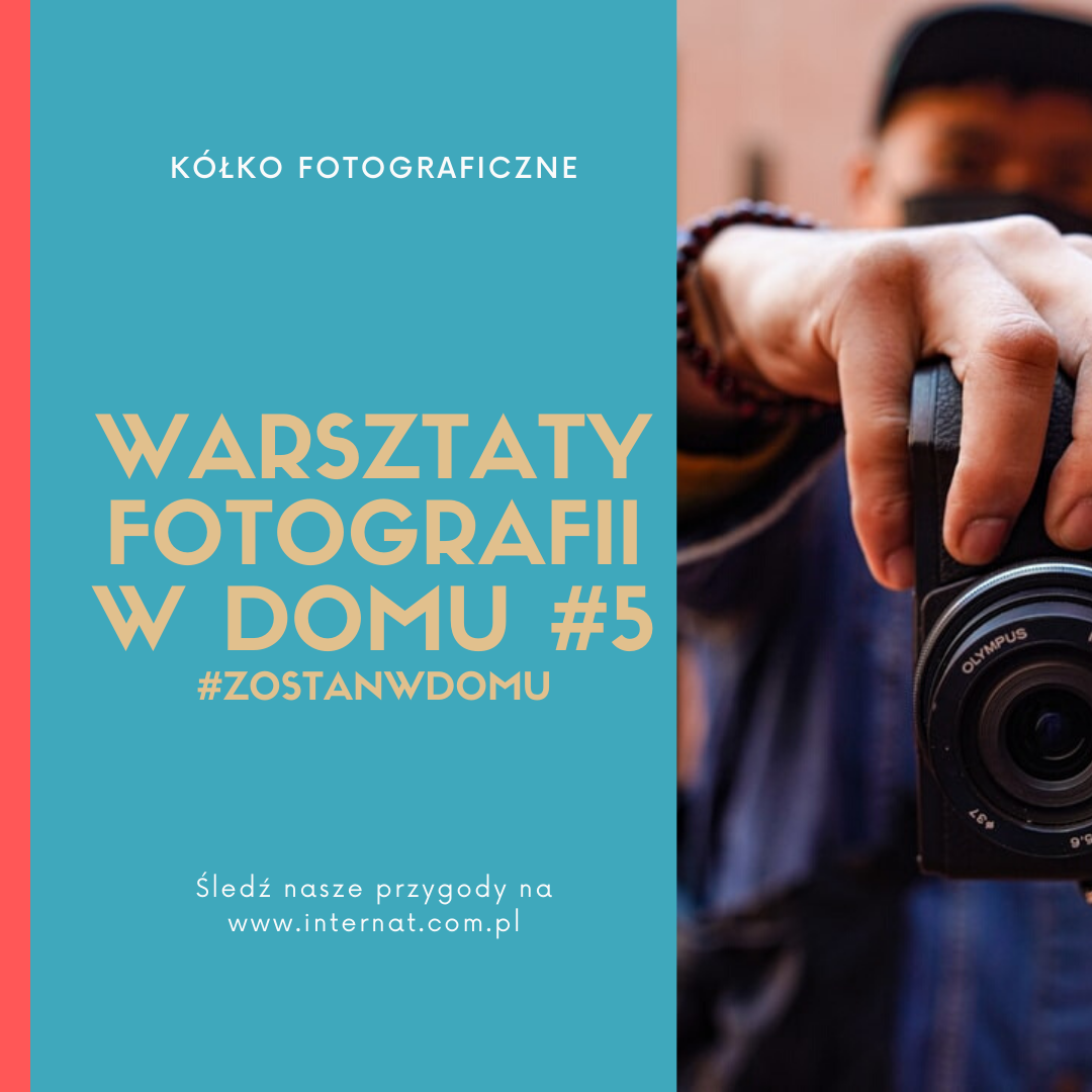 DOSKONALIMY W DOMU SWÓJ WARSZTAT FOTOGRAFICZNY #5  #zostanwdomu